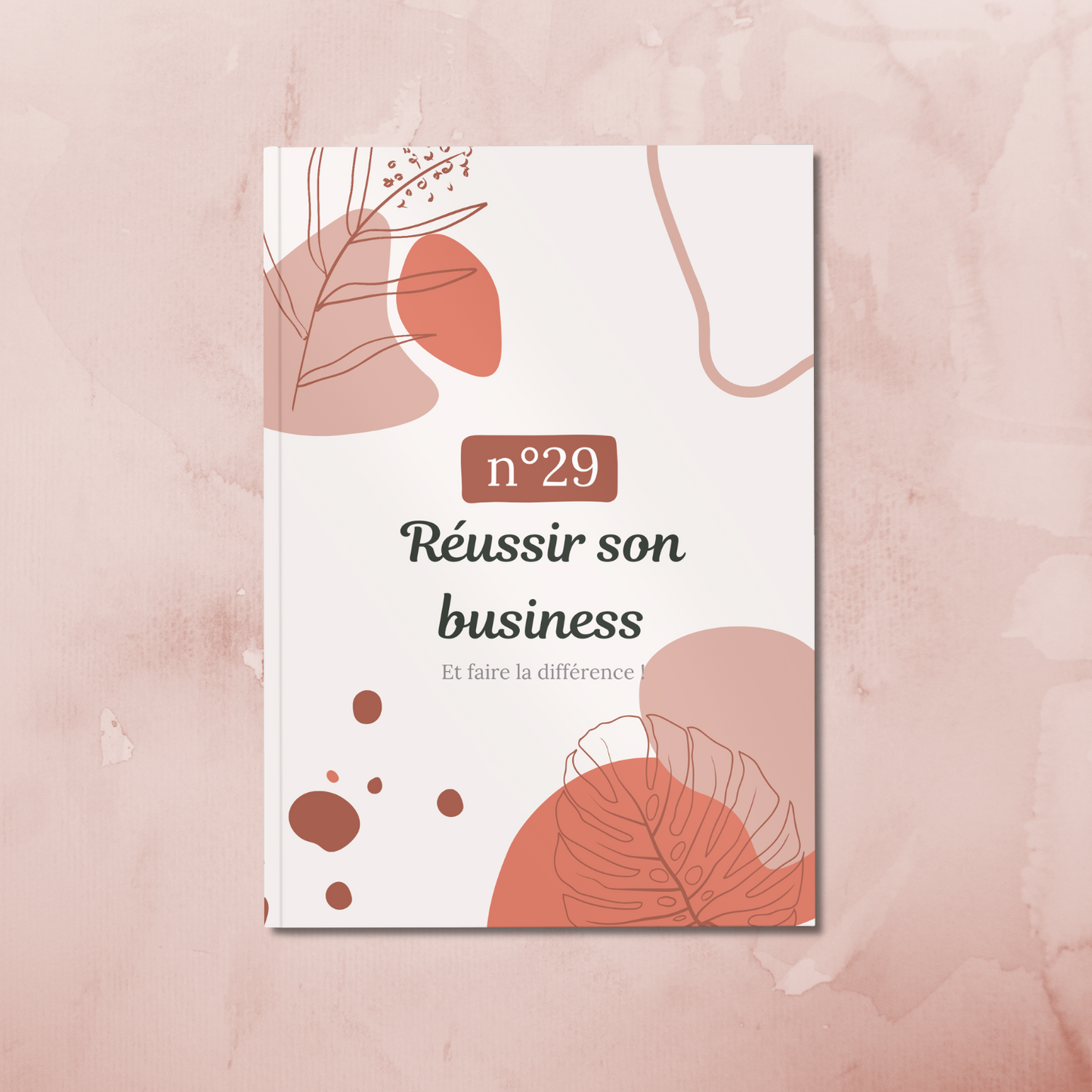 29 - REUSSIR SON BUSINESS